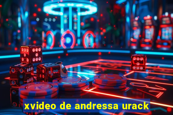 xvideo de andressa urack